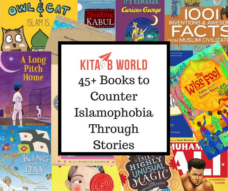 45+ Books to Counter Islamophobia Through Stories