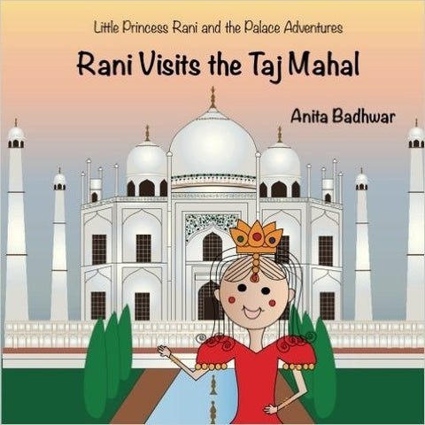 Rani Visits The Taj Mahal - KitaabWorld