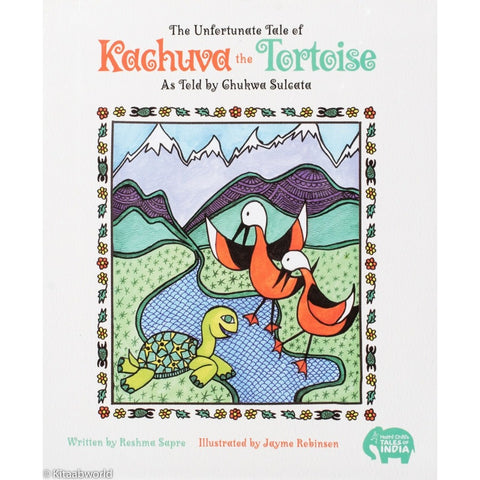 The Unfortunate Tale of Kachuva the Tortoise - KitaabWorld