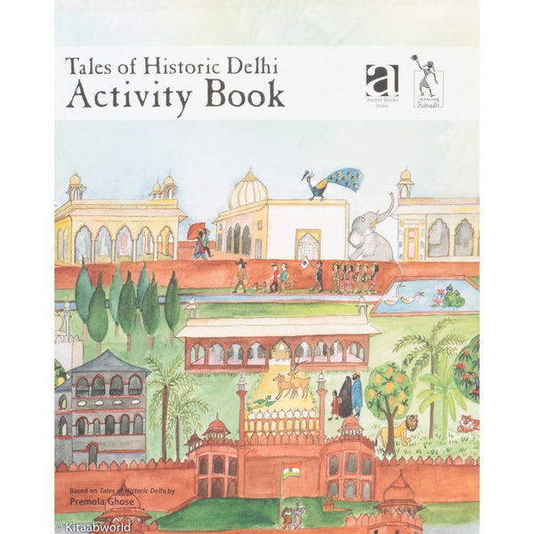 Tales of Historic Delhi: Activity Book - KitaabWorld