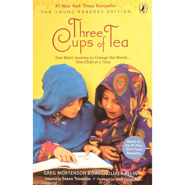 Three Cups of Tea: One Man's Journey to Change the World... One Child at a Time (Young Reader's) - KitaabWorld