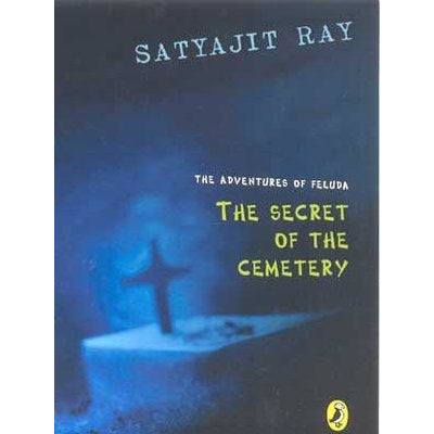 The Adventures of Feluda: The Secret of the Cemetery - KitaabWorld