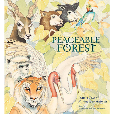 The Peaceable Forest - India's Tale of Kindness to Animals - KitaabWorld